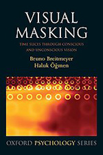 Visual Masking: Time Slices through Conscious and Unconscious Vision